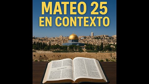 Mateo 25 En Contexto