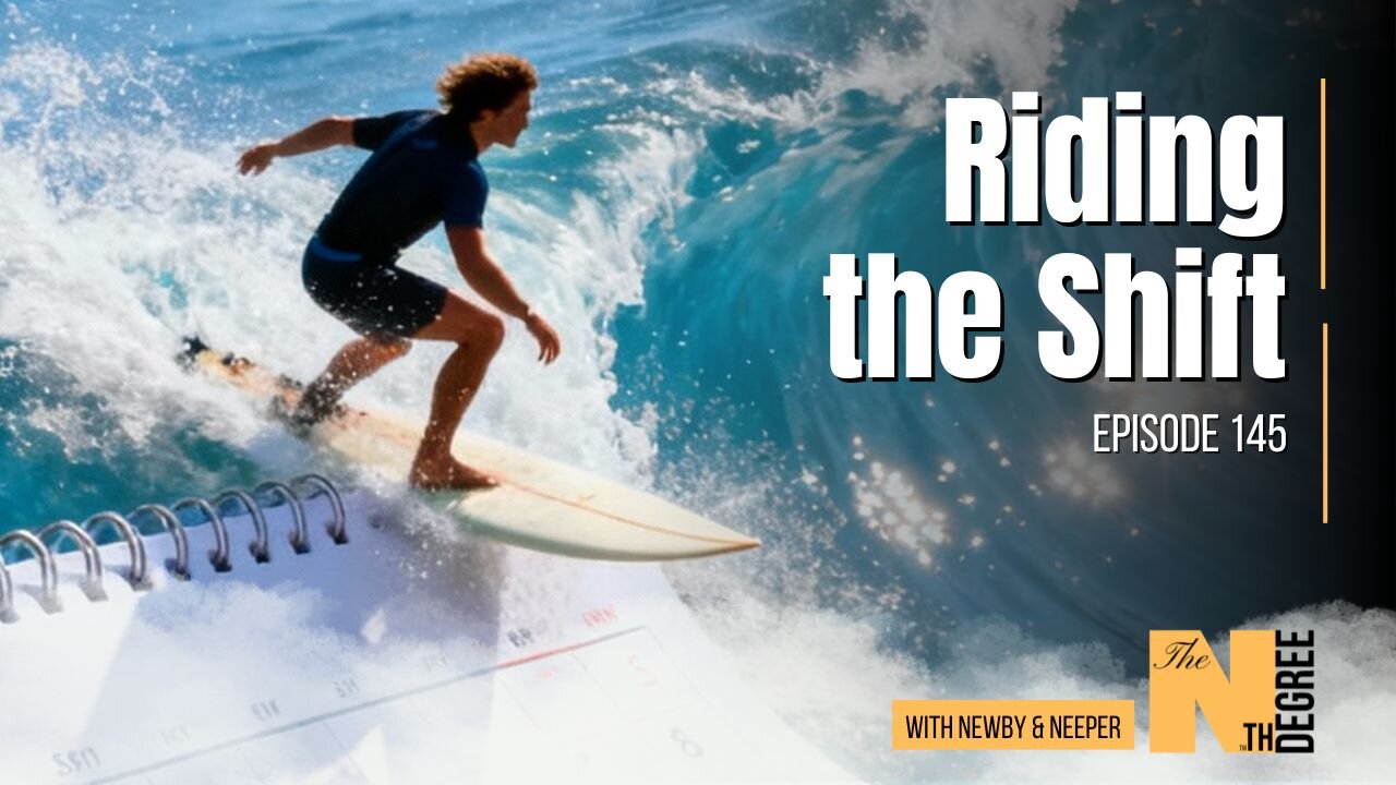 145: Riding the Shift - The Nth Degree