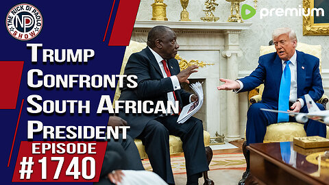 Trump Confronts South African President | Nick Di Paolo Show #1740