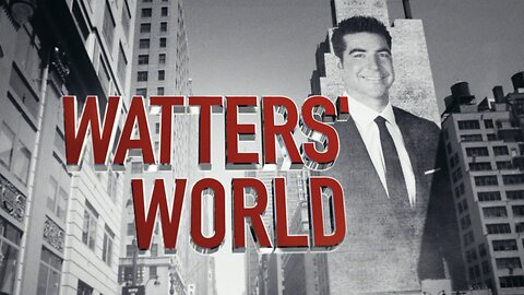 WATTERS’ WORLD (September 12, 2018)