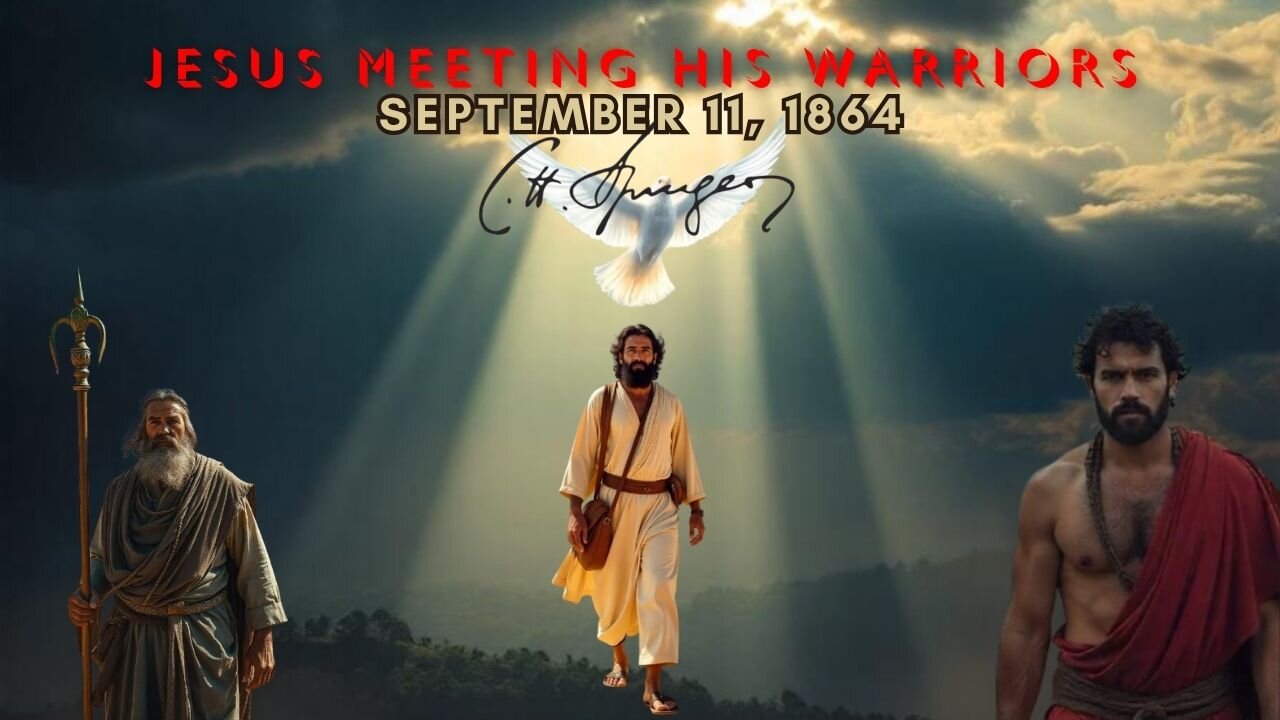 Jesus Meeting His Warriors, Spurgeon