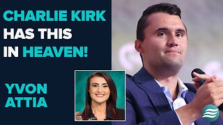 Yvon Attia: Charlie Kirk Will Have THIS When You See Him In Heaven! | Sep 16 2025