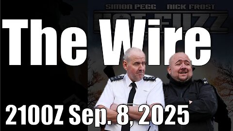 The Wire - September 8, 2025