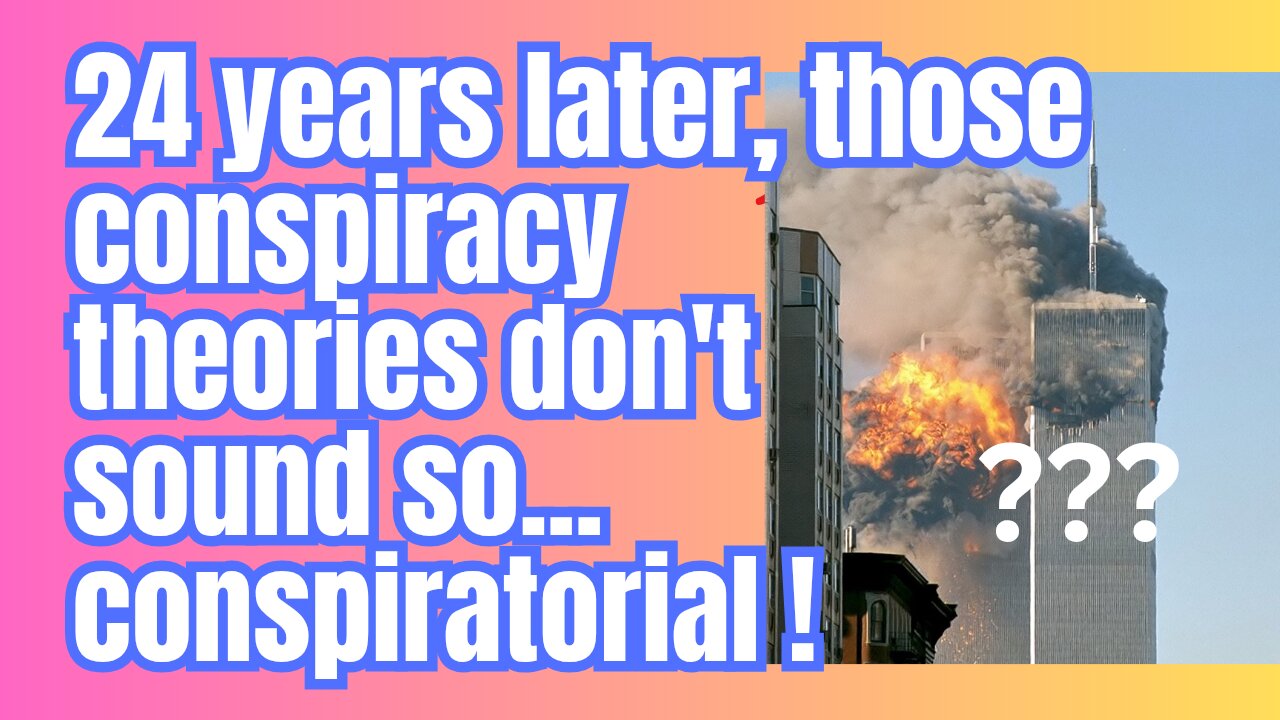9/11 crazy conspiracy theories these days dont sound so....crazy!