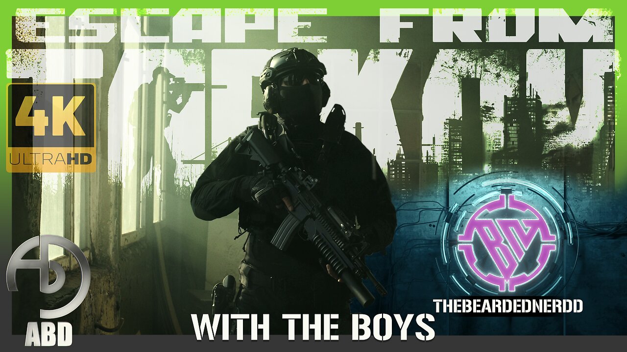 ESCAPE FROM TARKOV - Part 3 with TheBeardedNerdd | 4K UHD MAX SETTINGS