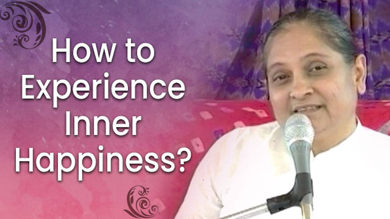 How to Experience Inner Happiness? | Unlocking the Secrets to Happiness