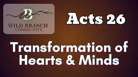 Acts 26 - Paul and Inner Transformation