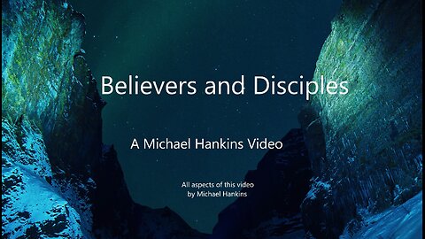 Believers and Disciples