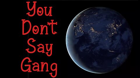 You Don't Say Gang Mon July 21 2025