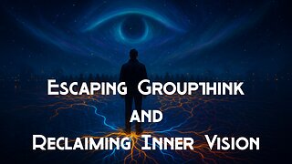 Escaping Groupthink and Reclaiming Your Inner Vision