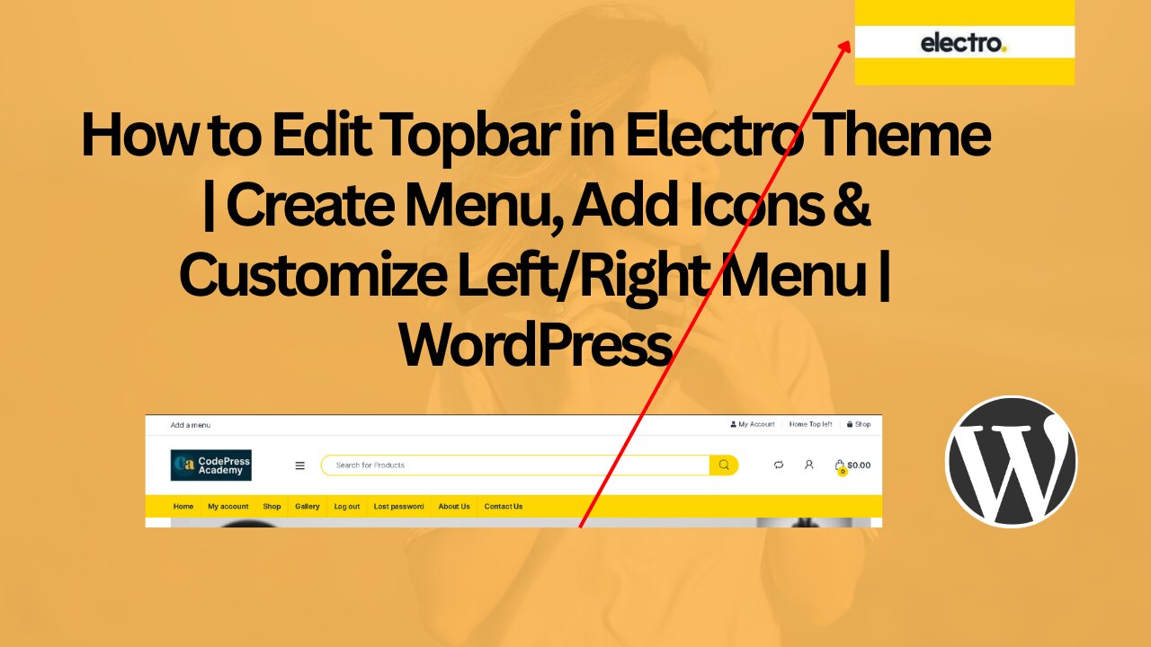 Edit Topbar in Electro Theme | Create Menu, Add Icons & Customize Left/Right Menu | WordPress