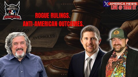 ⚖️ Yet Another Rogue Court Stands Against American Interests | W/ Steve Hook