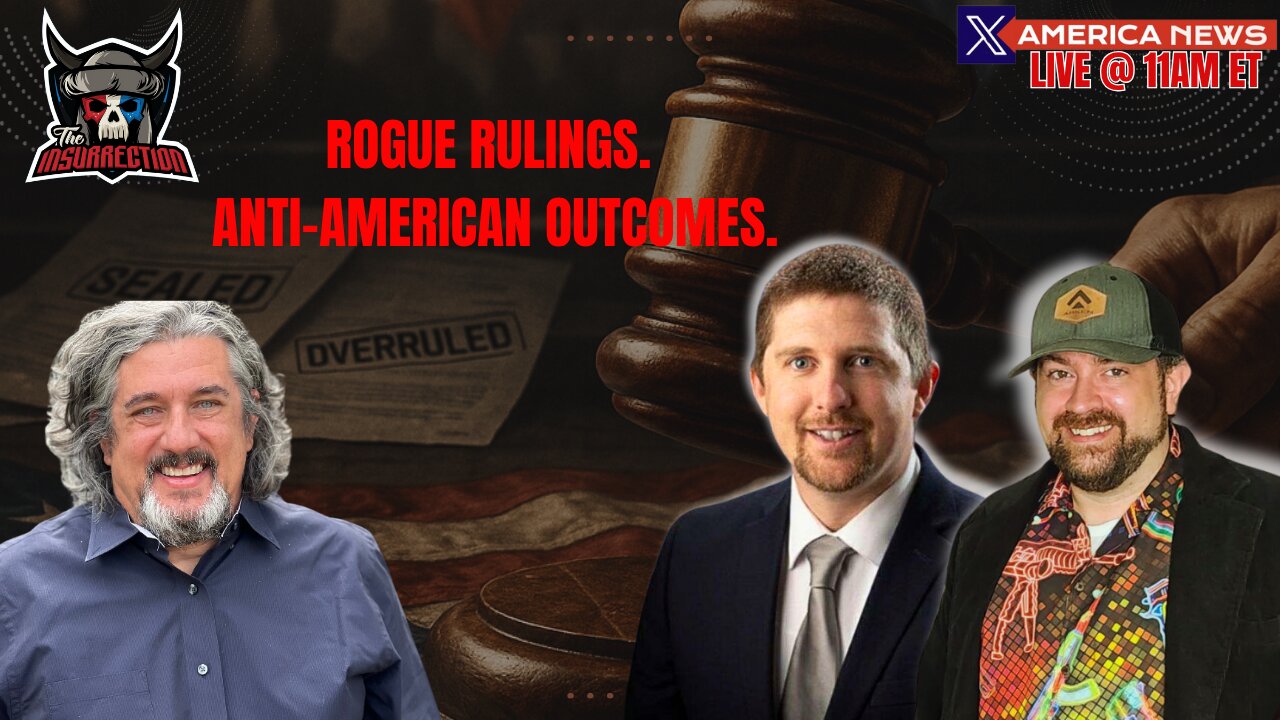 ⚖️ Yet Another Rogue Court Stands Against American Interests | W/ Steve Hook