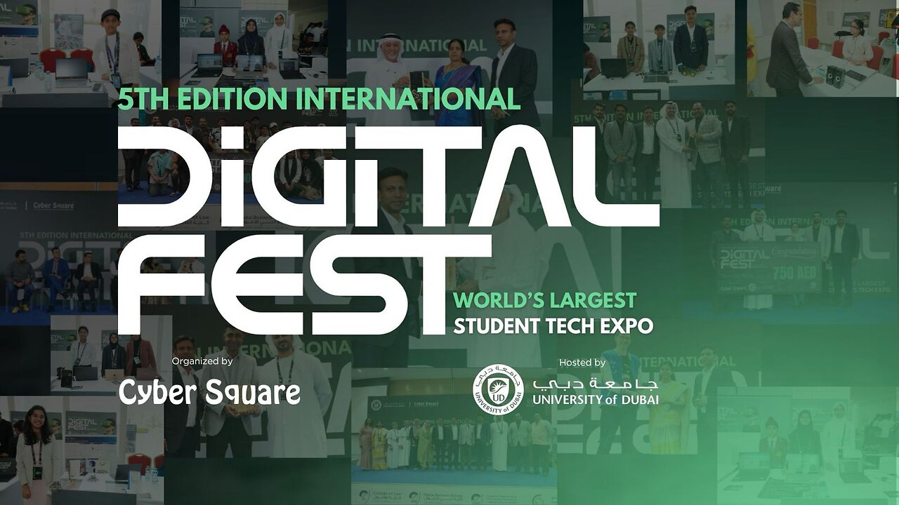 5th International Digital Fest 2025 | World's Largest Student Tech Expo in Dubai | Cyber Square