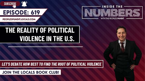 The Reality of Political Violence in the U.S. | Inside The Numbers
