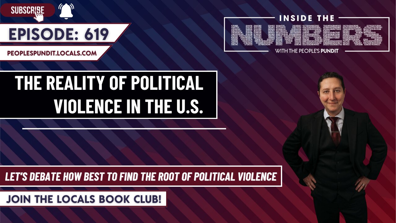 The Reality of Political Violence in the U.S. | Inside The Numbers