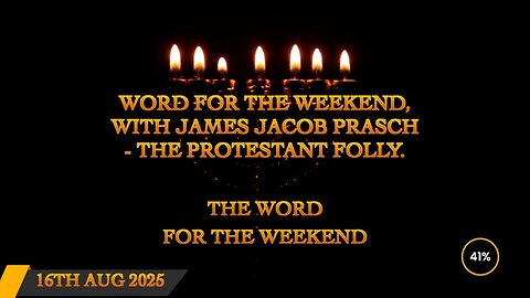 Word for the Weekend - The Protestant Folly