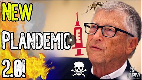 NEW PLANDEMIC 2.0! - Bill Gates Plots Death By Mosquito! - Vaccine Mosquitoes Unleashed!