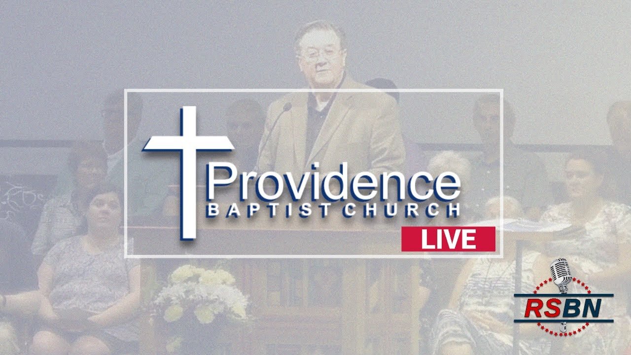 LIVE REPLAY : Providence Baptist Church on RSBN- Sunday Morning Worship 8/23/26 thumbnail