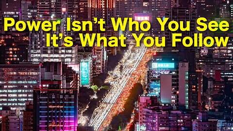 Power Isn’t Who You See — It’s What You Follow
