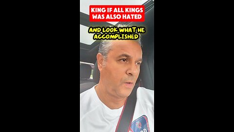 King Of All Kings Was Also Hated And Look At What He Accomplished