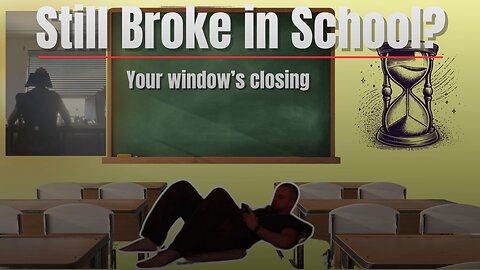 If You’re Broke in School and Not Building Something… You’re Screwed.