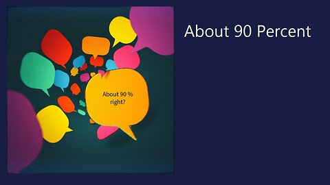 About 90 Percent