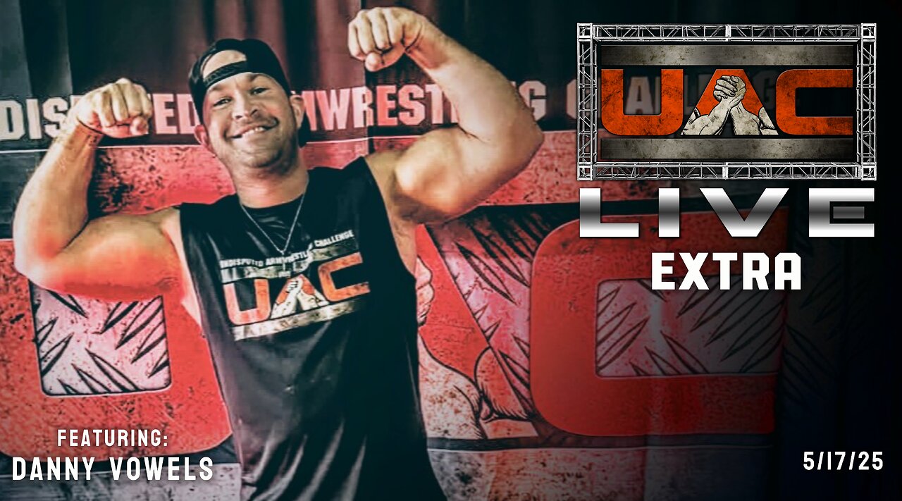 UAC | Danny Vowels Before The Show | Extra