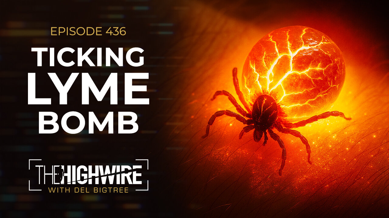 Episode 436: TICKING LYME BOMB