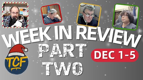 Best of TCF Live – This Week in Court (Dec 1–5) Part 2
