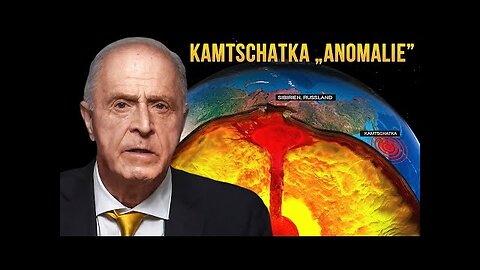 Die Kamtschatka-„Anomalie“ ist nur der Anfang globaler Katastrophen| Egon Cholakian