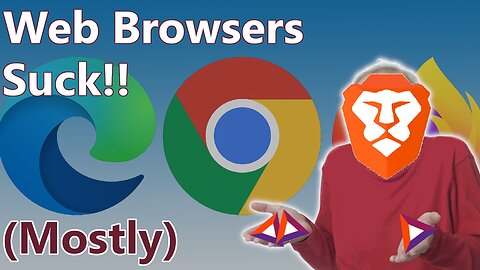 Modern Web Browsers Are All (Mostly) Terrible