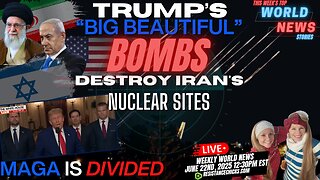 Trump’s Big Beautiful Bombs Destroy Iran's Nuclear Sites | MAGA Divided | World News 6/22/25