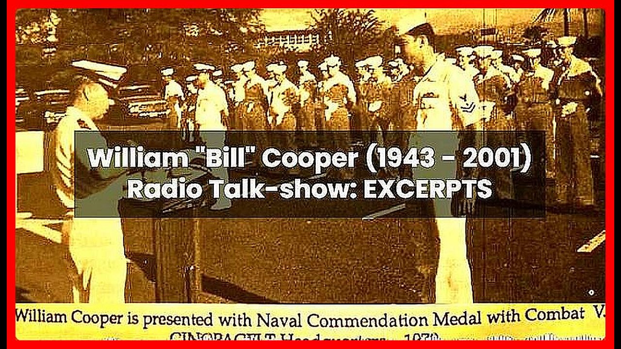Excerpts from his talk show • Milton William "Bill" Cooper (1943 -2001) •🕞12 min