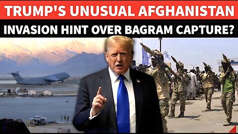 Taliban CRUSH Trump Ultimatum; Pres. Orders U.S Military Invasion To Seize Bagram Amid China Threat?