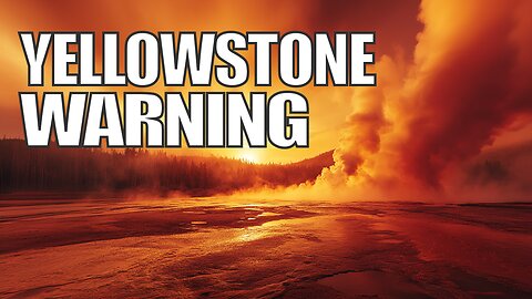 New Activity at Yellowstone Supervolcano — What Aren’t We Being Told?