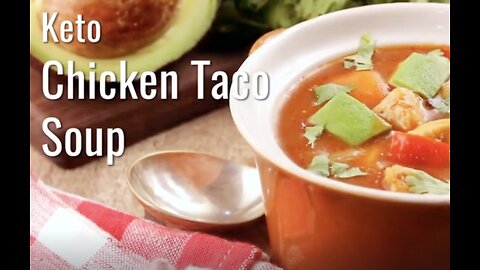 Keto Chicken Taco Soup Recipe