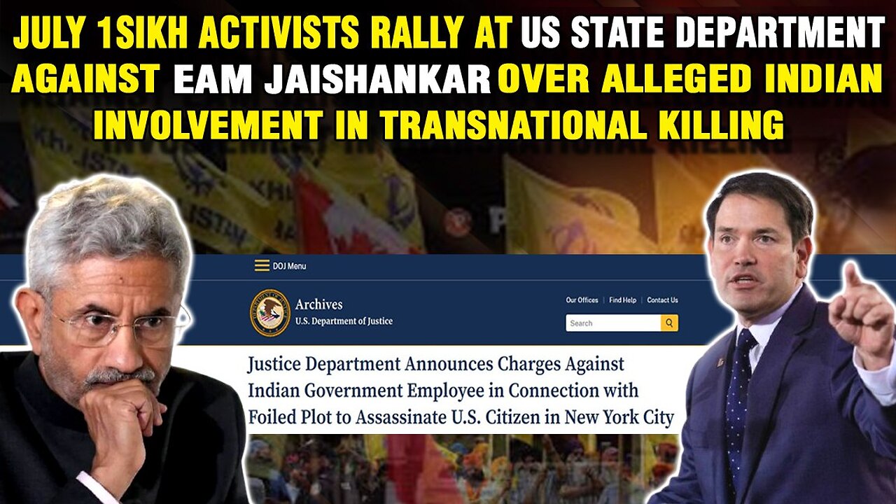 LIVE: SIKH ACTIVISTS RALLY AT US STATE DEPT AGAINST JAISHANKAR OVER ALLEGED TRANSNATIONAL KILLING