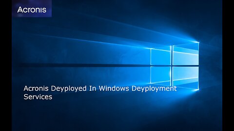Acronis in windows deployment services