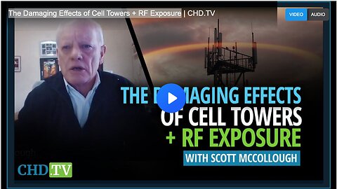 The Damaging Effects of Cell Towers + RF Exposure