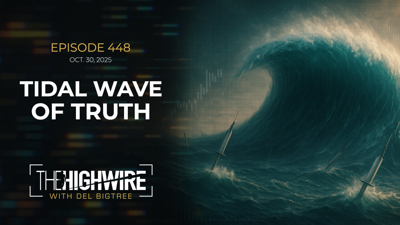 Episode 448: TIDAL WAVE OF TRUTH