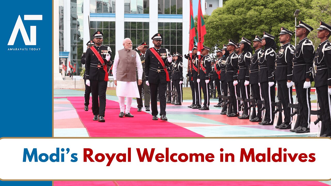 PM Modis Grand Welcome in Maldives with 21-Gun Salute | Amaravati Today