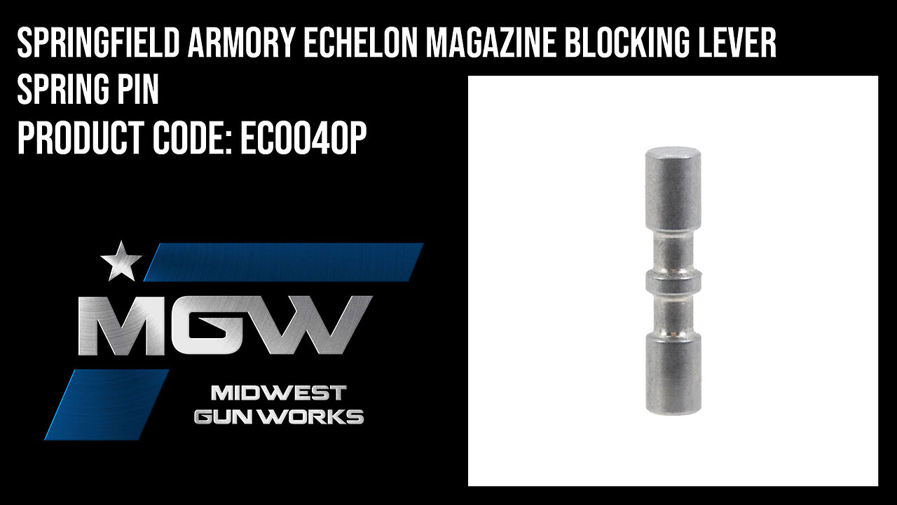Springfield Armory Echelon Magazine Blocking Lever Spring Pin - EC0040P
