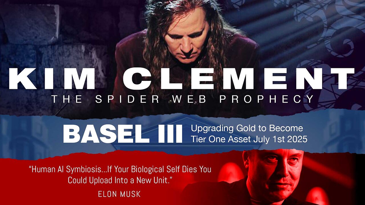 Kim Clement | Clement’s Spider Web Prophecies, Amanda Grace, Basel III Upgrading Gold (7/1/2025), Palantir & America’s Data, “Human AI Symbiosis...If Your Biological Self Dies You Could Upload Into a New Unit.” - Elon Musk