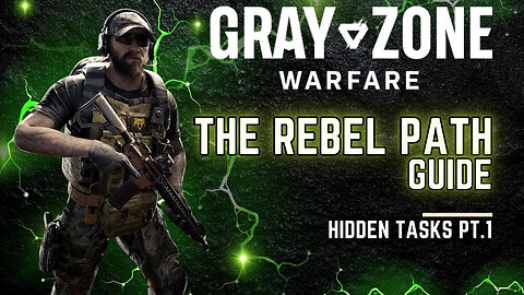 HIDDEN TASK! "The Rebel Path" Gray Zone Warfare Guide