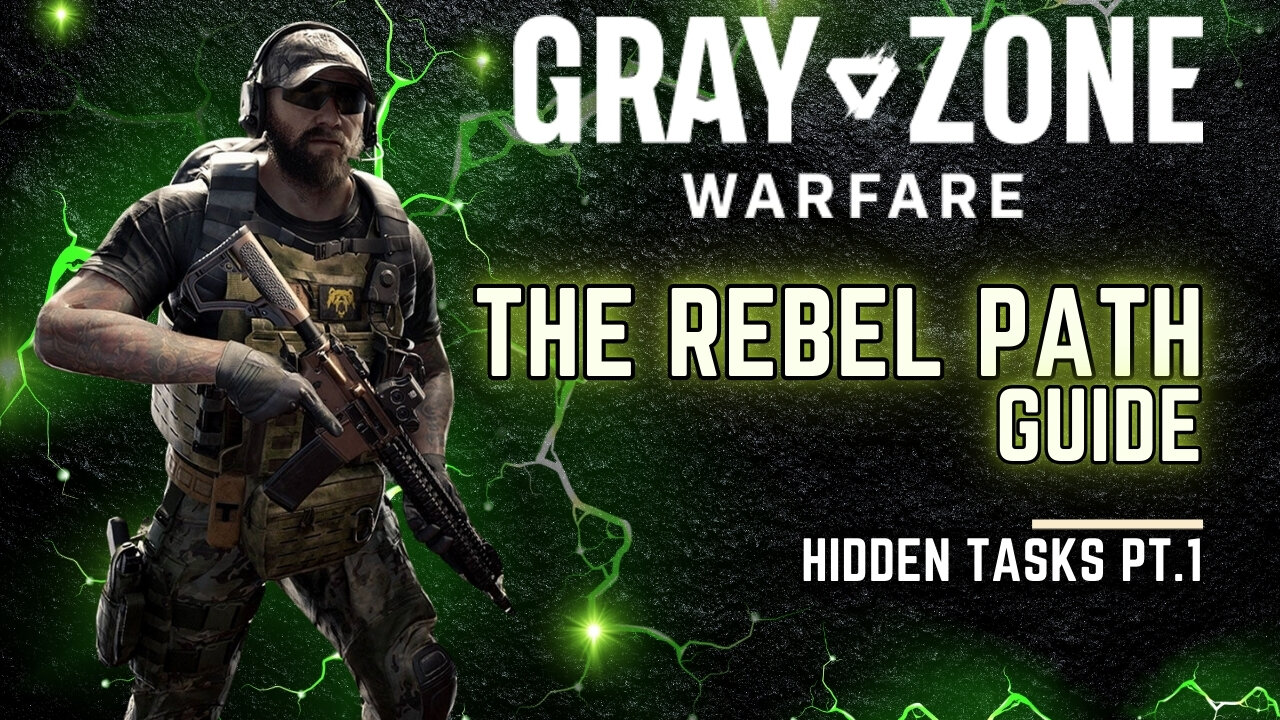 HIDDEN TASK! "The Rebel Path" Gray Zone Warfare Guide