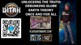 Unlocking the Truth: Debunking Globe Earth Theory Once and for All - The Jack Vale Podcast #4