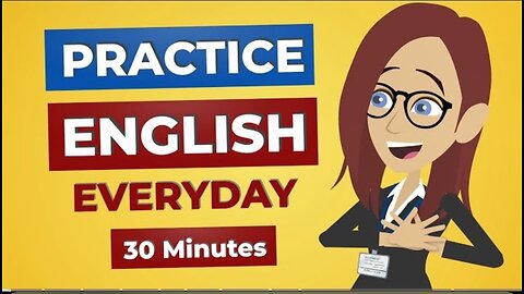 Everyday English Conversation Practice | 30 Minutes English Listening