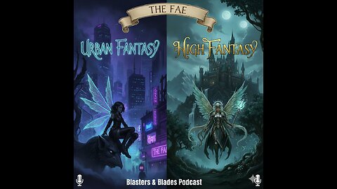 Episode 699: The Fae: Urban Fantasy versus High Fantasy