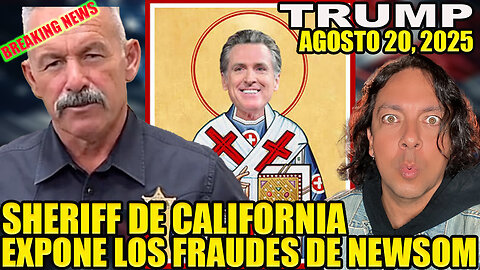 SHERIFF DE CALIFORNIA EXPONE TODOS LOS FRAUDES DE NEWSOM